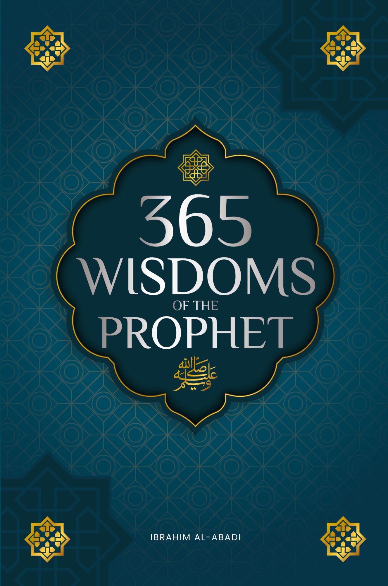 Cover: 9783989290686 | 365 Wisdoms of the Prophet Muhammad | Ibrahim Al-Abadi (u. a.) | Buch