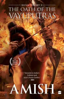 Cover: 9789356290686 | The Oath Of The Vayuputras (Shiva Trilogy Book 3) | Amish Tripathi