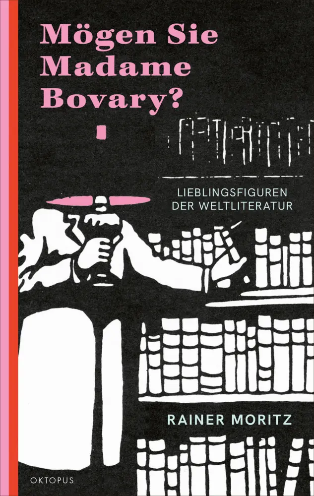 Cover: 9783311300786 | Mögen Sie Madame Bovary? | Lieblingsfiguren der Weltliteratur | Moritz