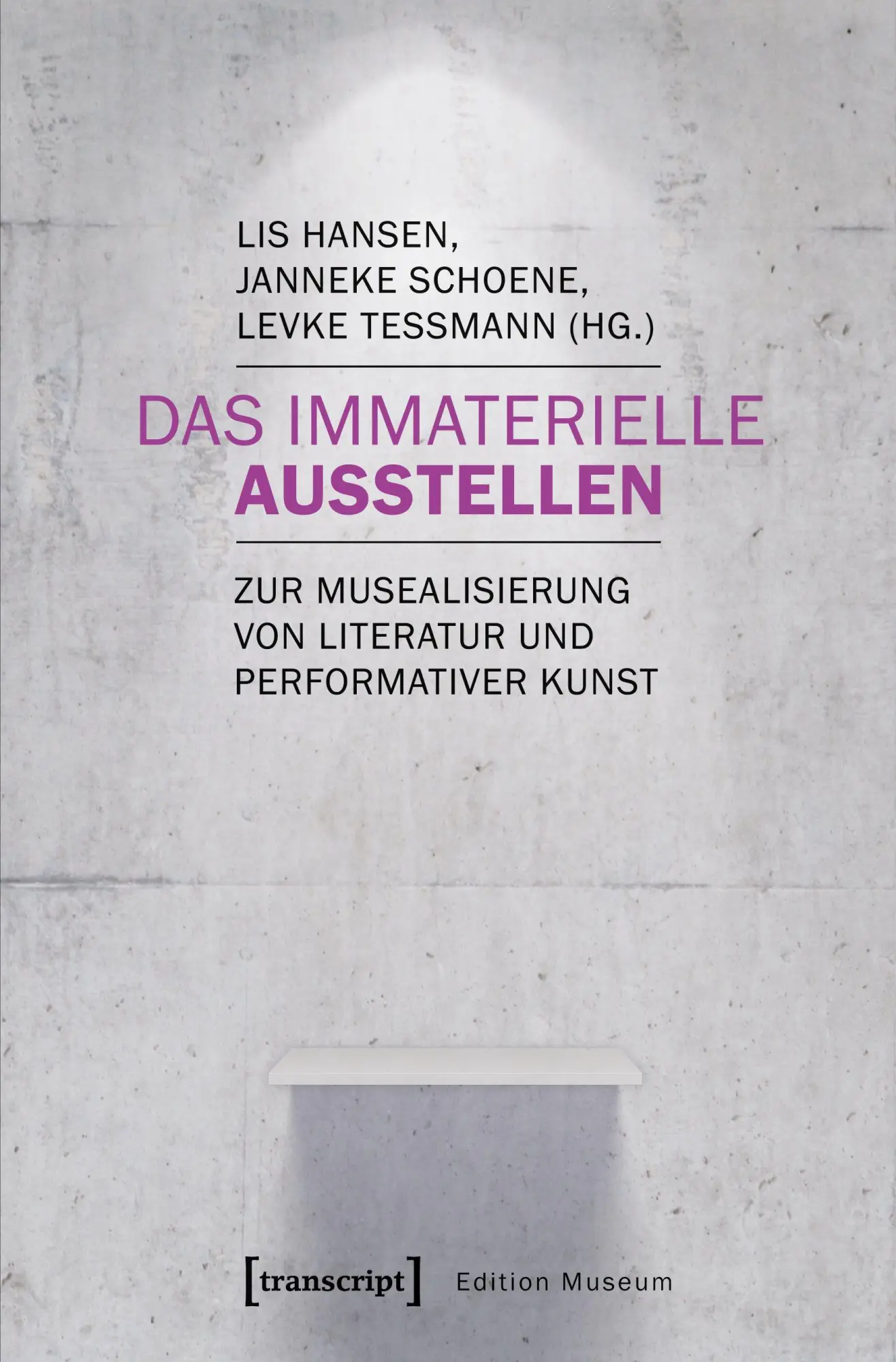 Das Immaterielle ausstellen