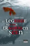 Cover: 9783936950786 | Die Legende von den traurigen Seen | Roman | Itamar Levy | Conte Roman