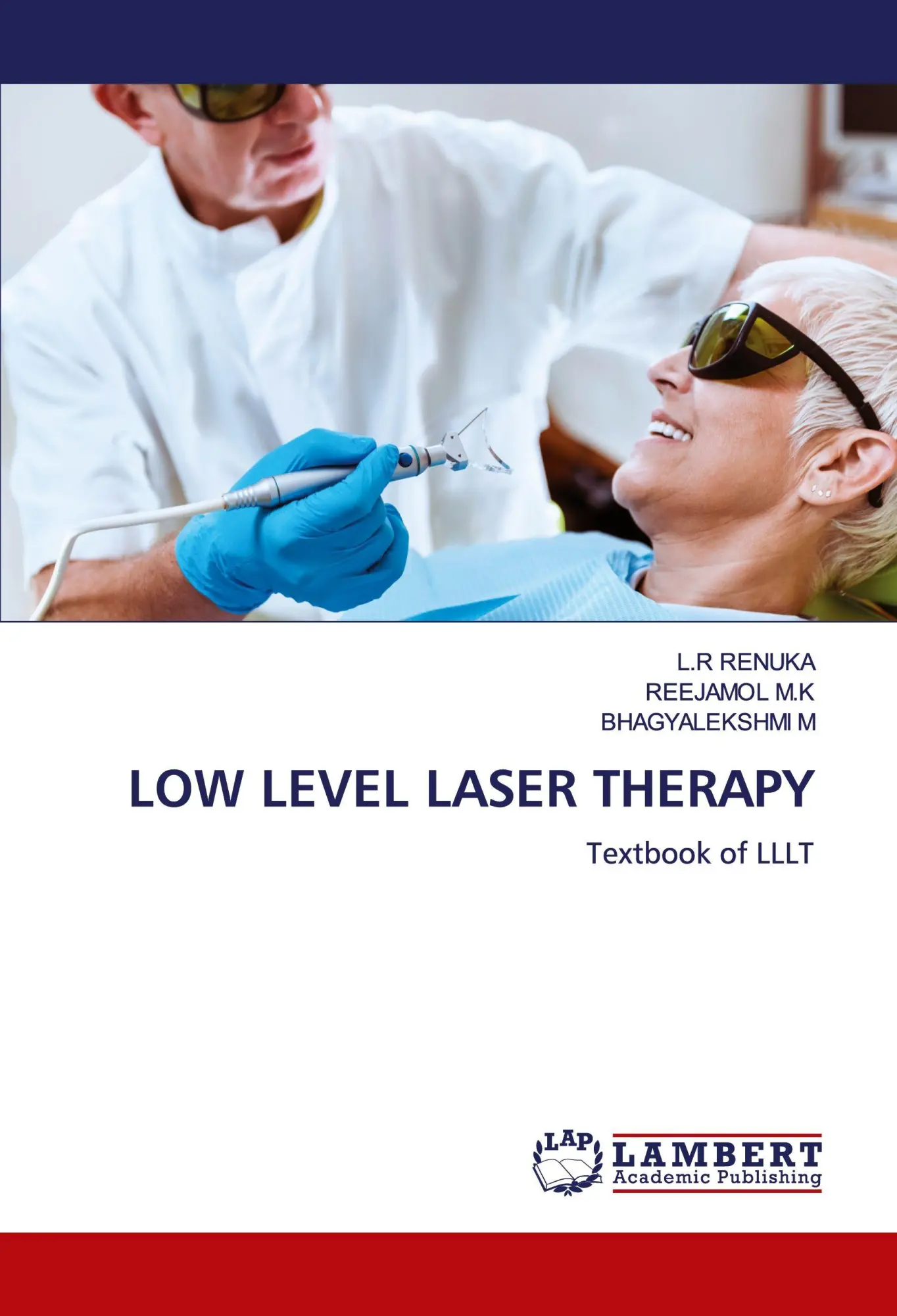 Cover: 9786207460786 | LOW LEVEL LASER THERAPY | Textbook of LLLT | L. R Renuka (u. a.)