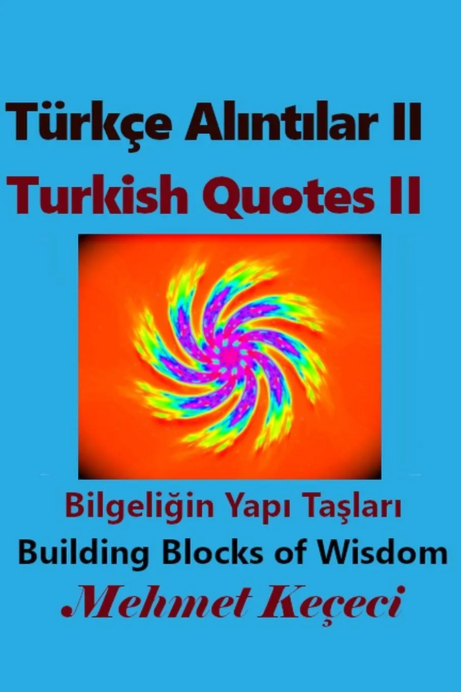 Cover: 9781034150886 | Türkçe Al¿nt¿lar II | Turkish Quotes II | Mehmet Keçeci | Taschenbuch