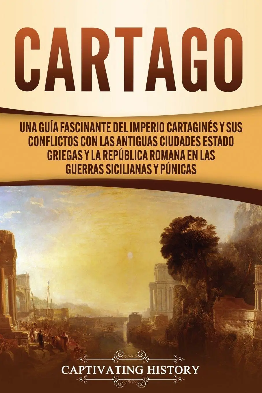 Cover: 9781637160886 | Cartago | Captivating History | Taschenbuch | Kartoniert / Broschiert
