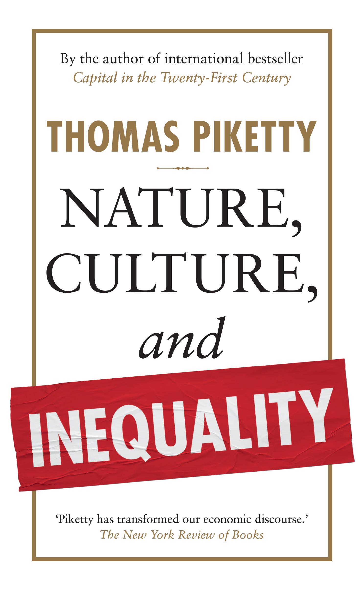 Cover: 9781915590886 | Nature, Culture, and Inequality | Thomas Piketty | Buch | 86 S. | 2024