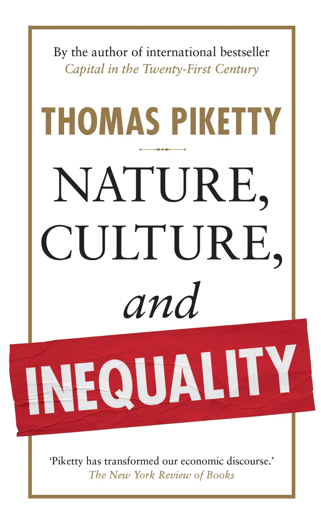 Cover: 9781915590886 | Nature, Culture, and Inequality | Thomas Piketty | Buch | 86 S. | 2024