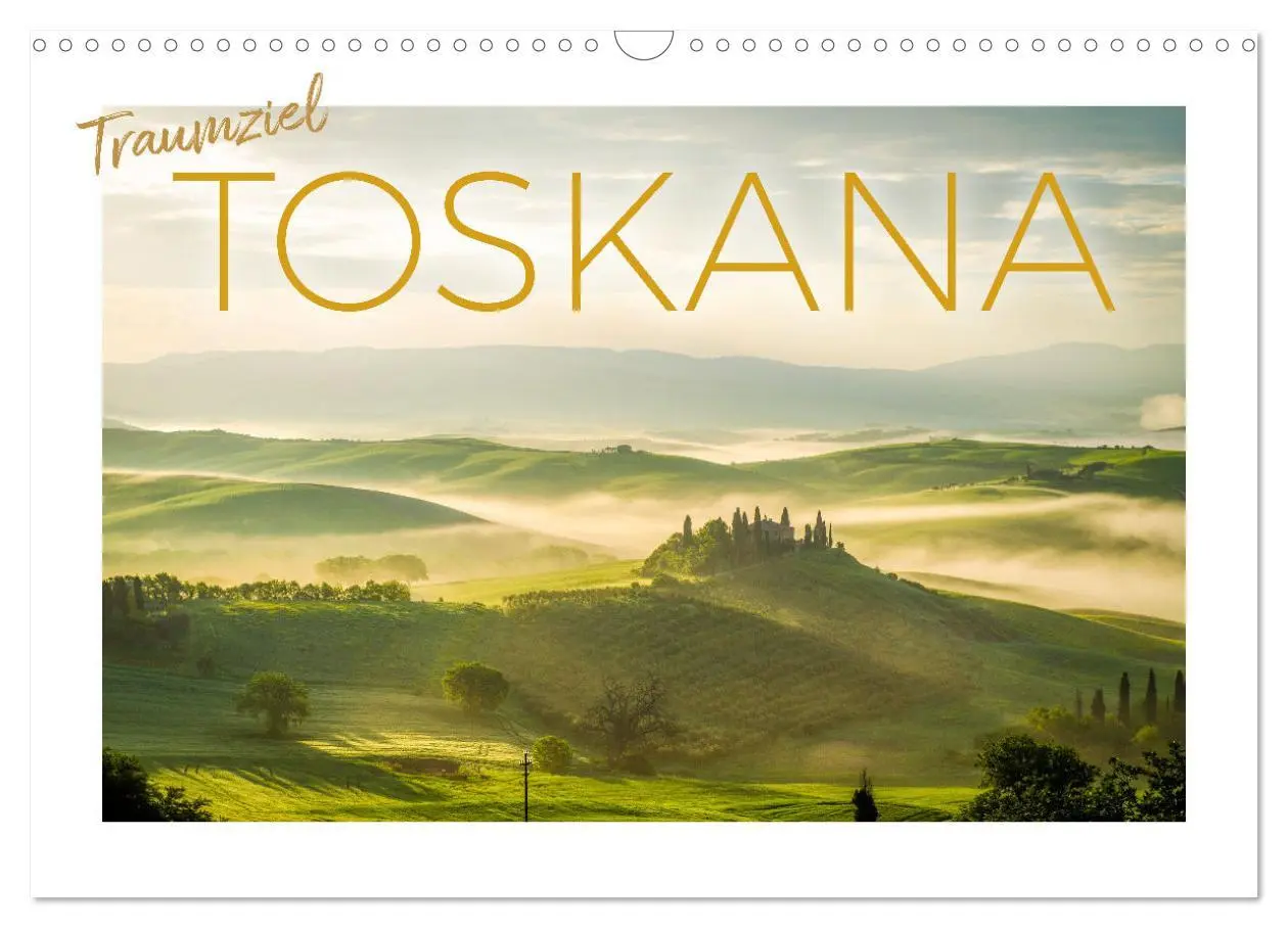 Cover: 9783457540886 | Traumziel Toskana (Wandkalender 2026 DIN A3 quer), CALVENDO...