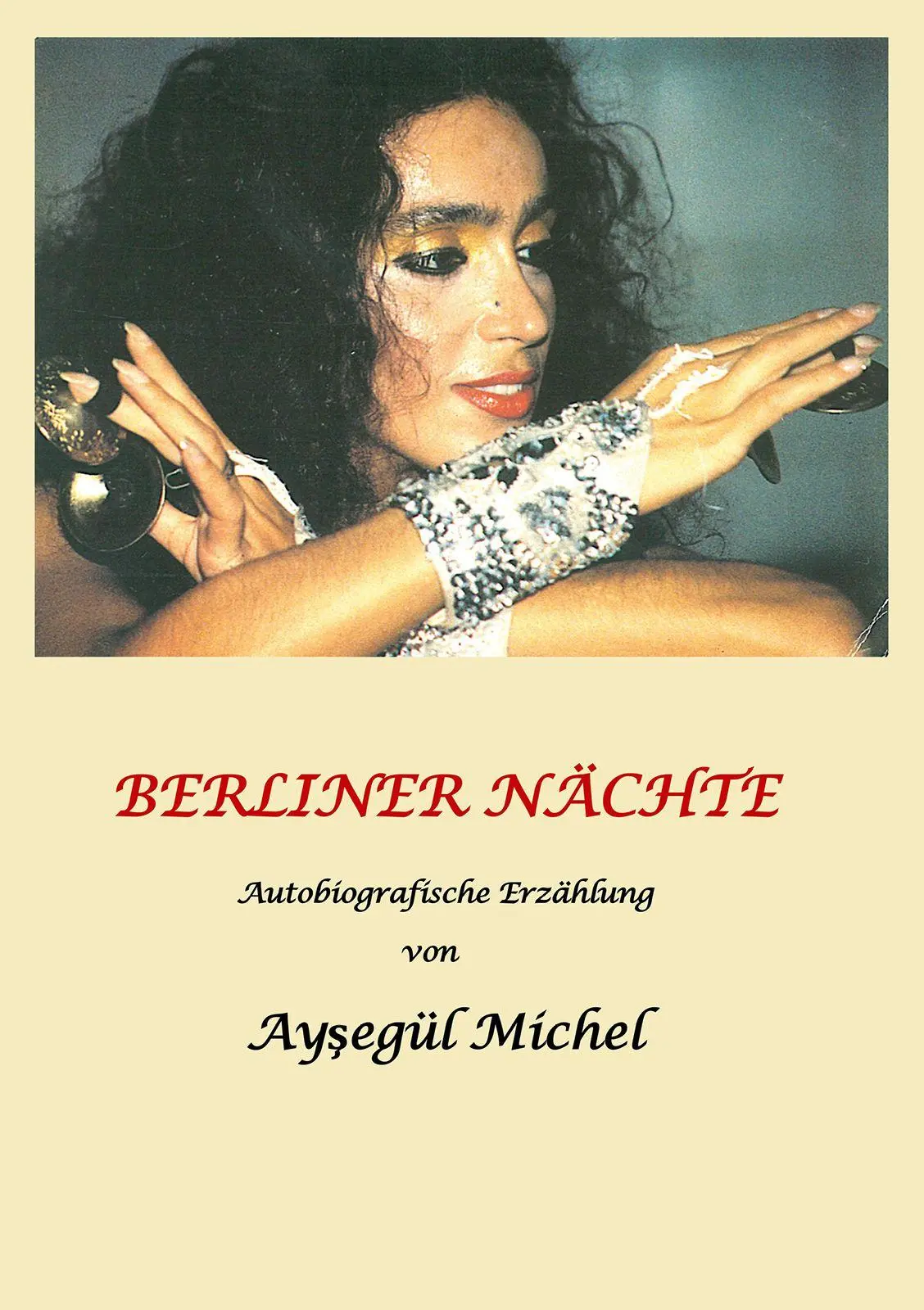 Cover: 9783989030886 | Berliner Nächte | Autobiografische Erzählung von Aysegül Michel | Buch
