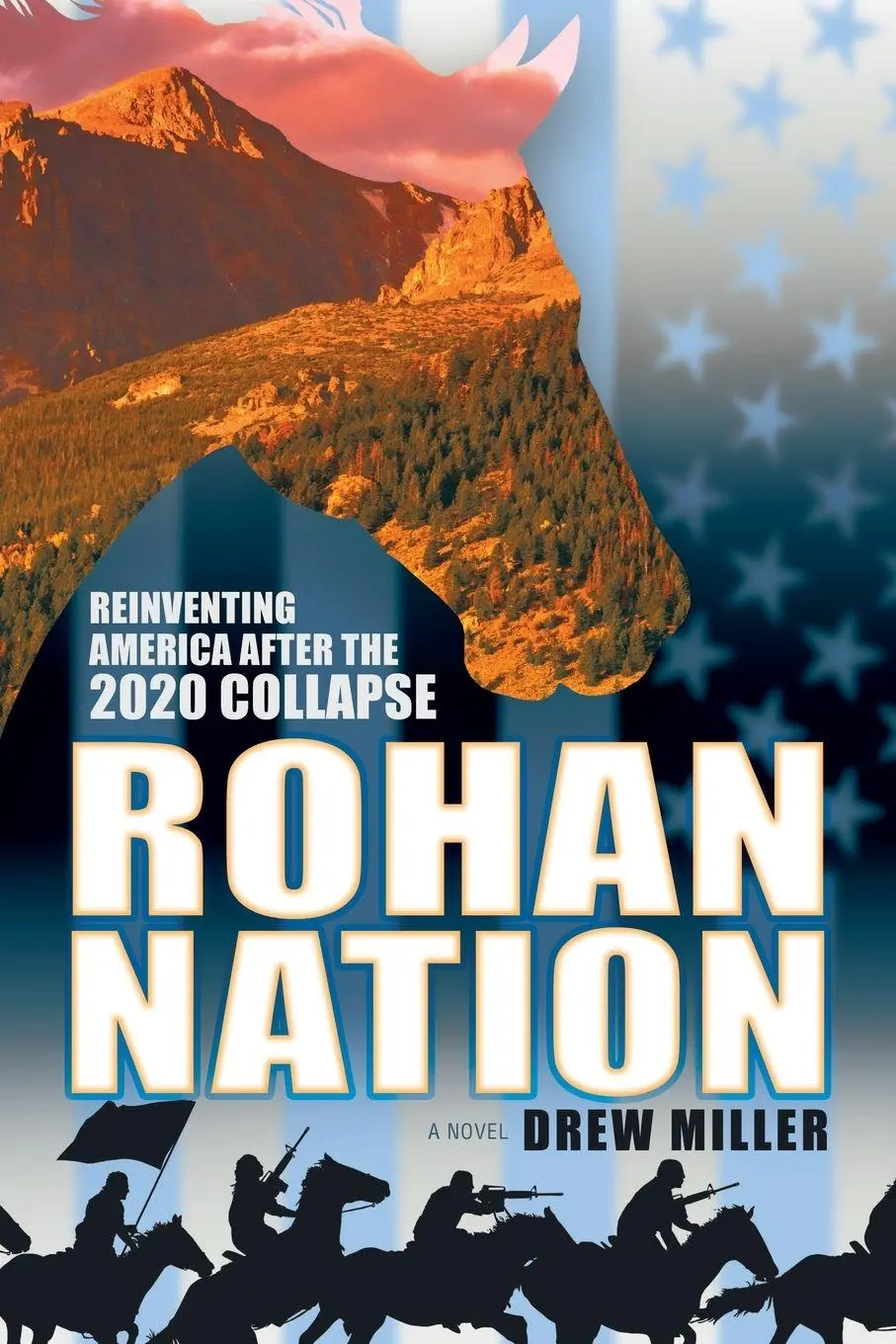 Cover: 9780984370986 | Rohan Nation | Reinventing America after the 2020 Collapse, 3rd Ed