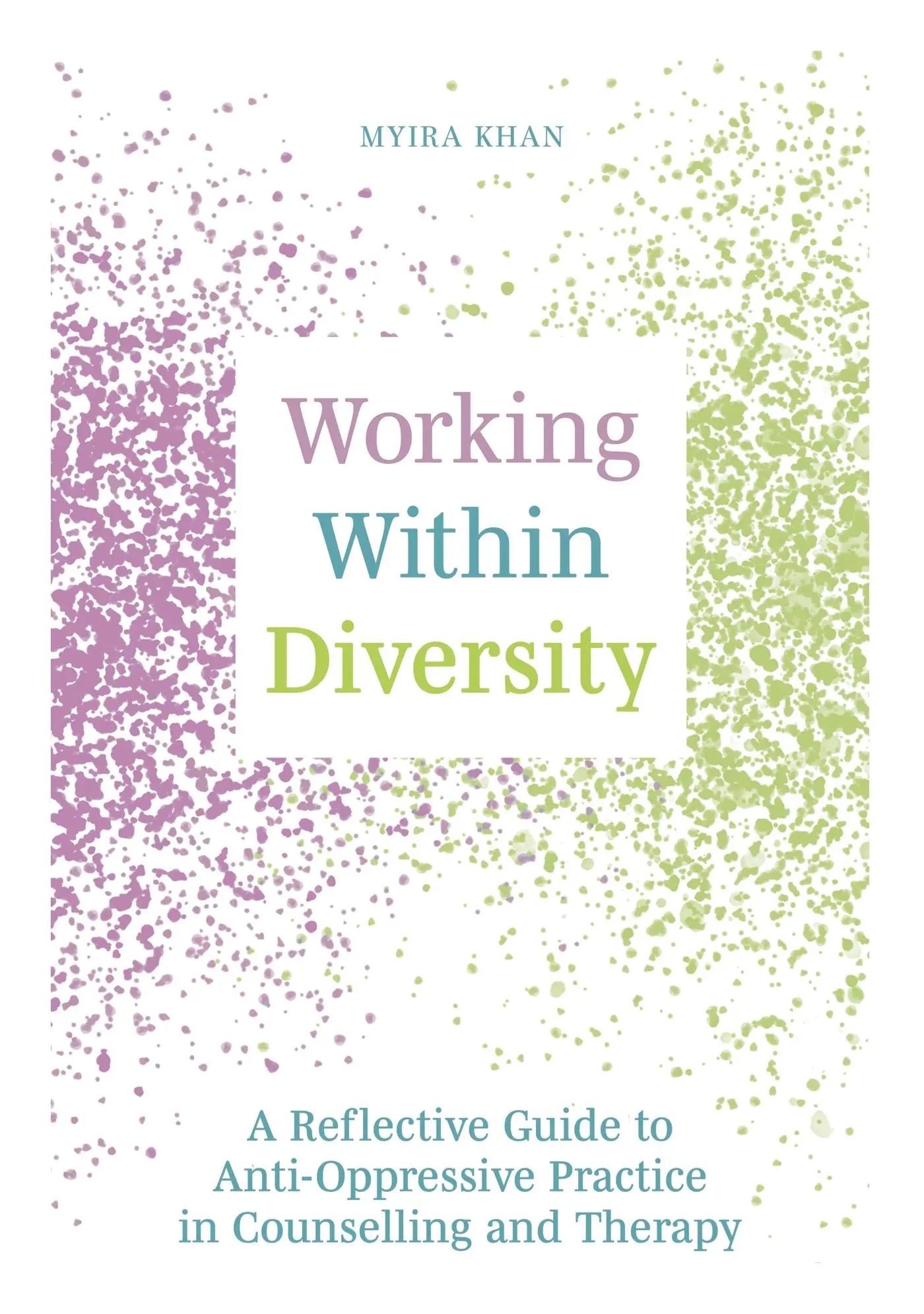 Cover: 9781839970986 | Working Within Diversity | Myira Khan | Taschenbuch | Englisch | 2023