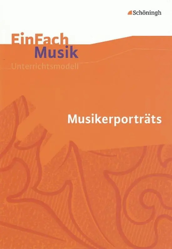 Cover: 9783140180986 | EinFach Musik | Musikerporträts | Lars Oberhaus | Taschenbuch | 2012
