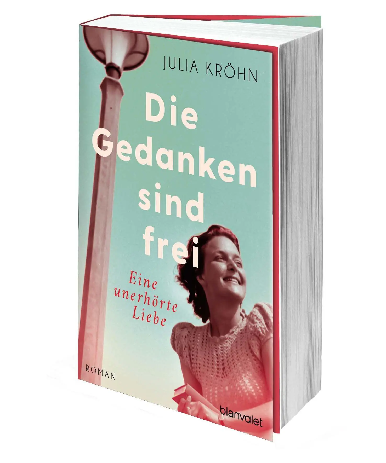 Bild: 9783734110986 | Die Gedanken sind frei - Eine unerhörte Liebe | Roman | Julia Kröhn