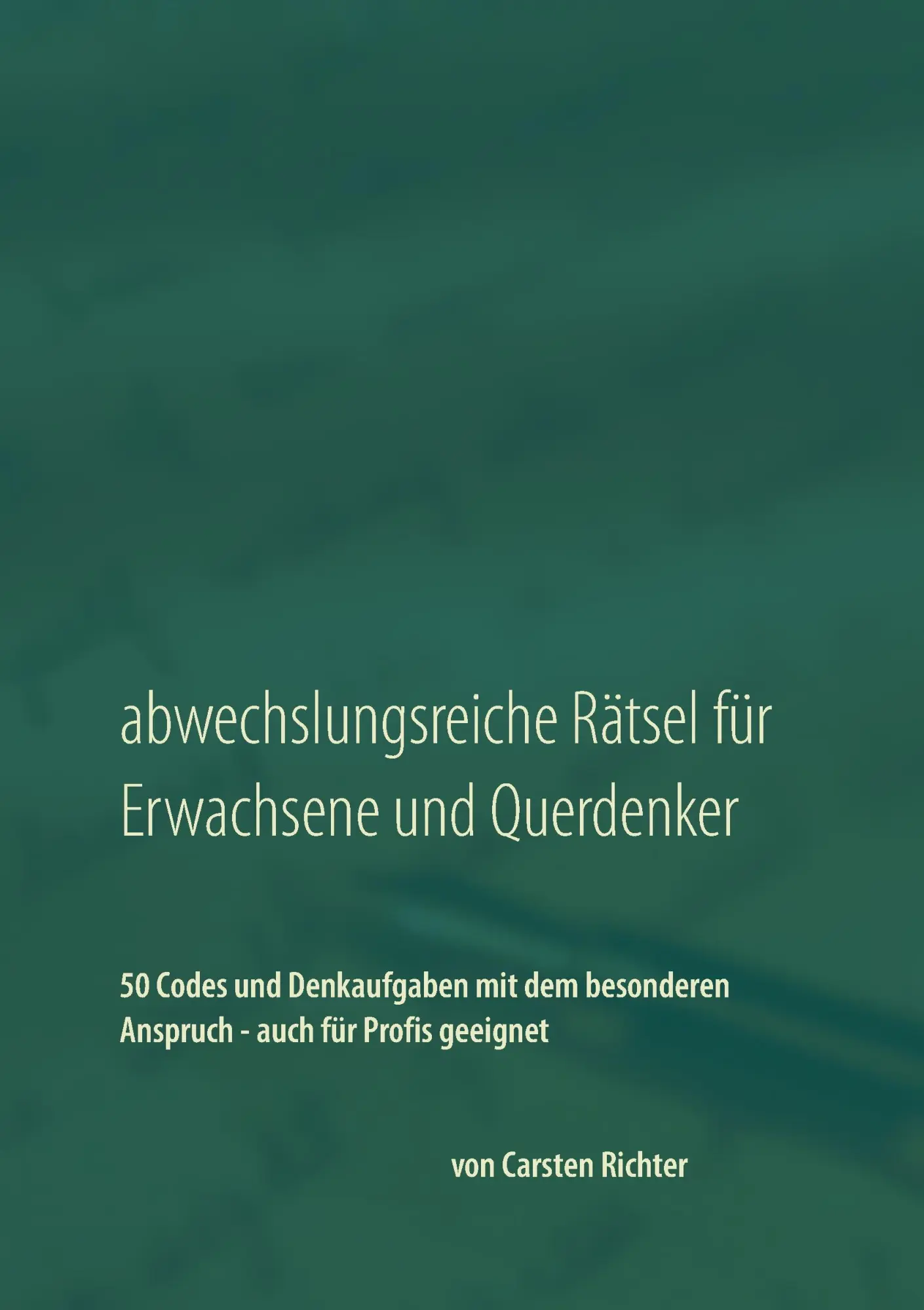 Cover: 9783837000986 | Abwechslungsreiche Rätsel für Erwachsene und Querdenker | Richter