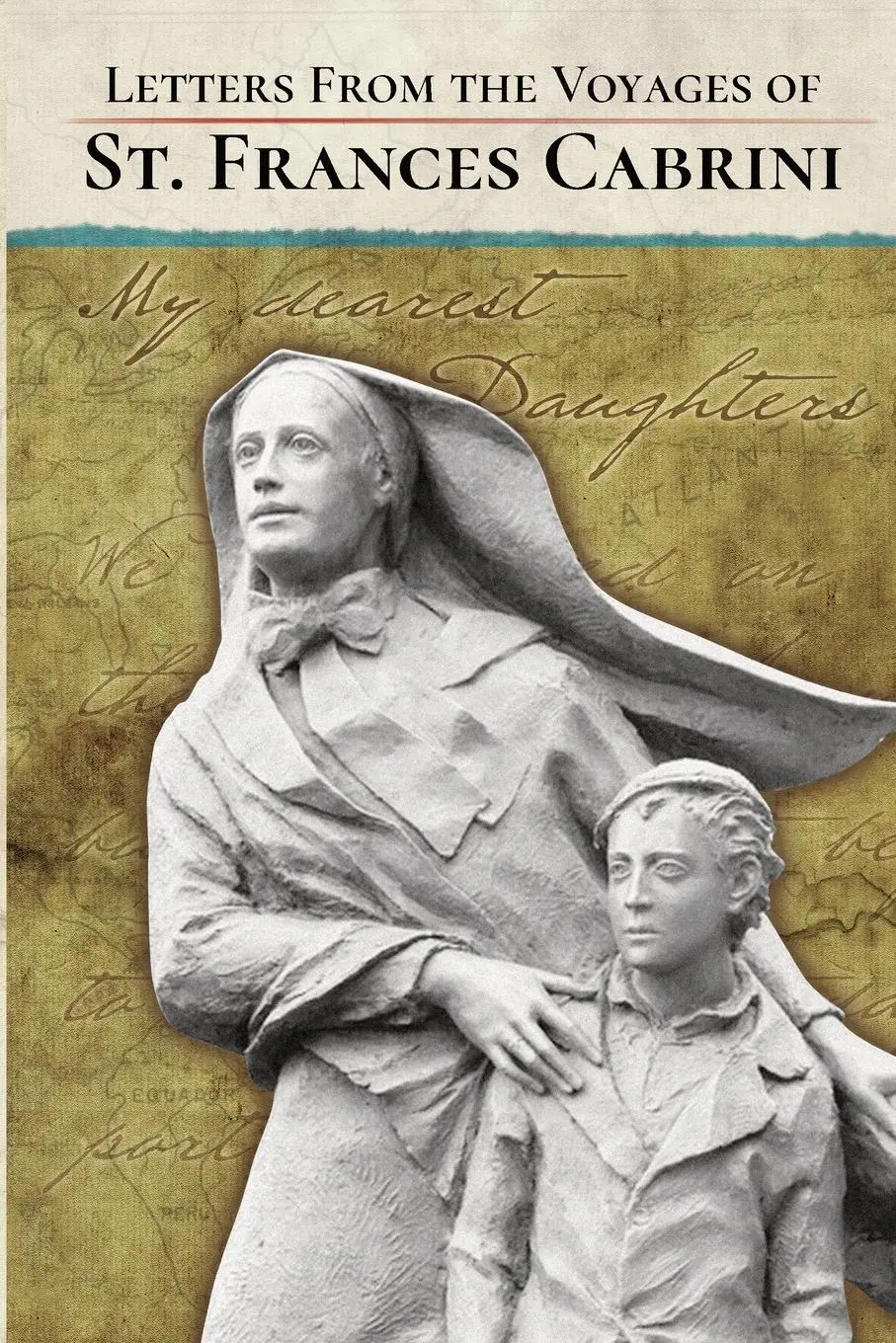 Cover: 9798985550986 | Letters From the Voyages of St. Frances Cabrini | Frances Cabrini