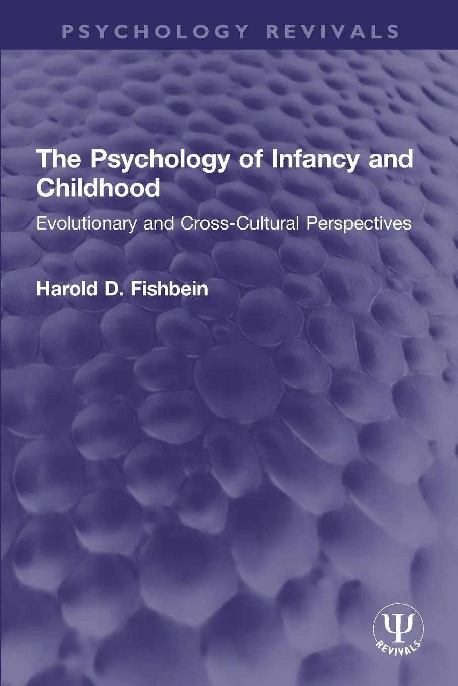 Cover: 9780367491086 | The Psychology of Infancy and Childhood | Harold D. Fishbein | Buch