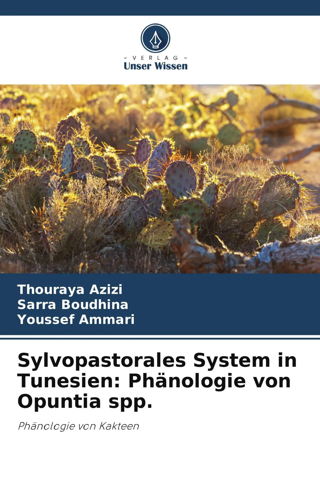 Cover: 9786209621086 | Sylvopastorales System in Tunesien: Phänologie von Opuntia spp. | Buch