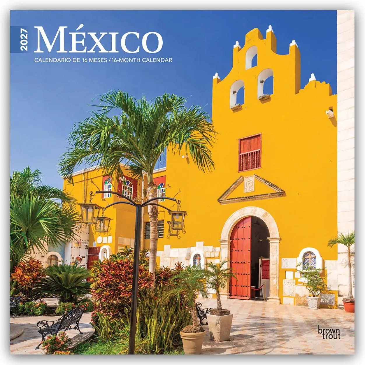 Cover: 9798330711086 | Mexico - Mexiko 2027 - 16-Monatskalender | Browntrout Publishers