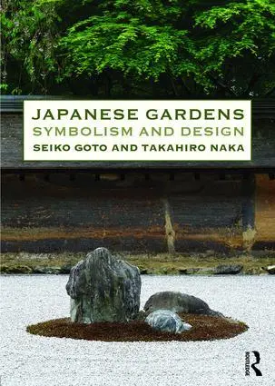 Cover: 9780415821186 | Japanese Gardens | Symbolism and Design | Seiko Goto | Taschenbuch