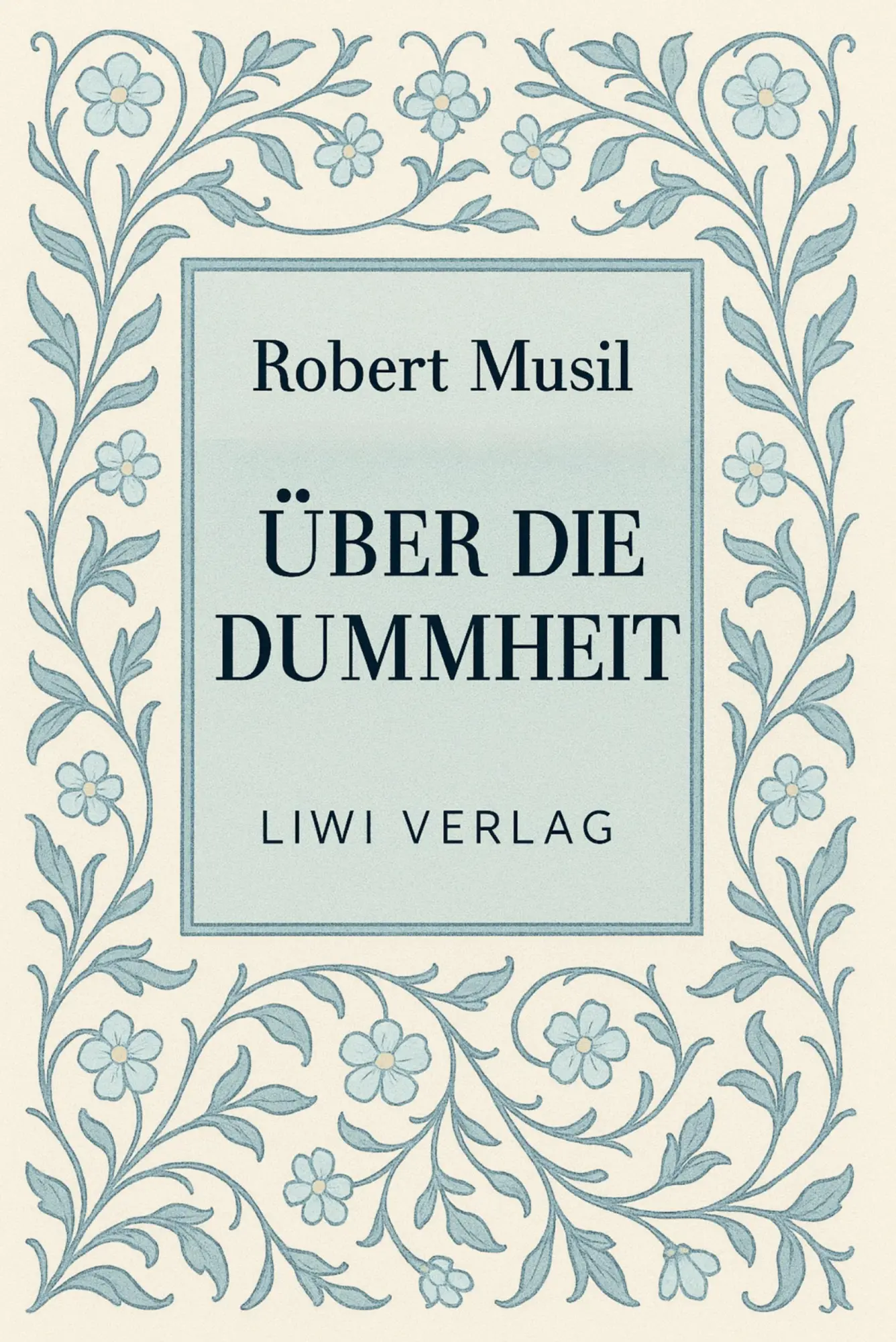 Cover: 9783753801186 | Robert Musil: Über die Dummheit. Neuausgabe | Robert Musil | Buch