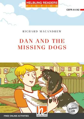 Cover: 9783990891186 | Dan and the Missing Dogs, mit 1 Audio-CD | Richard Macandrew | Buch