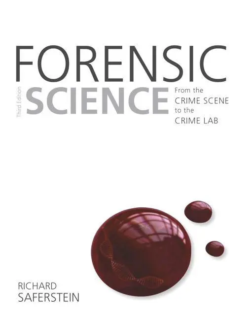 Cover: 9780133591286 | Forensic Science: From the Crime Scene to the Crime Lab | Saferstein