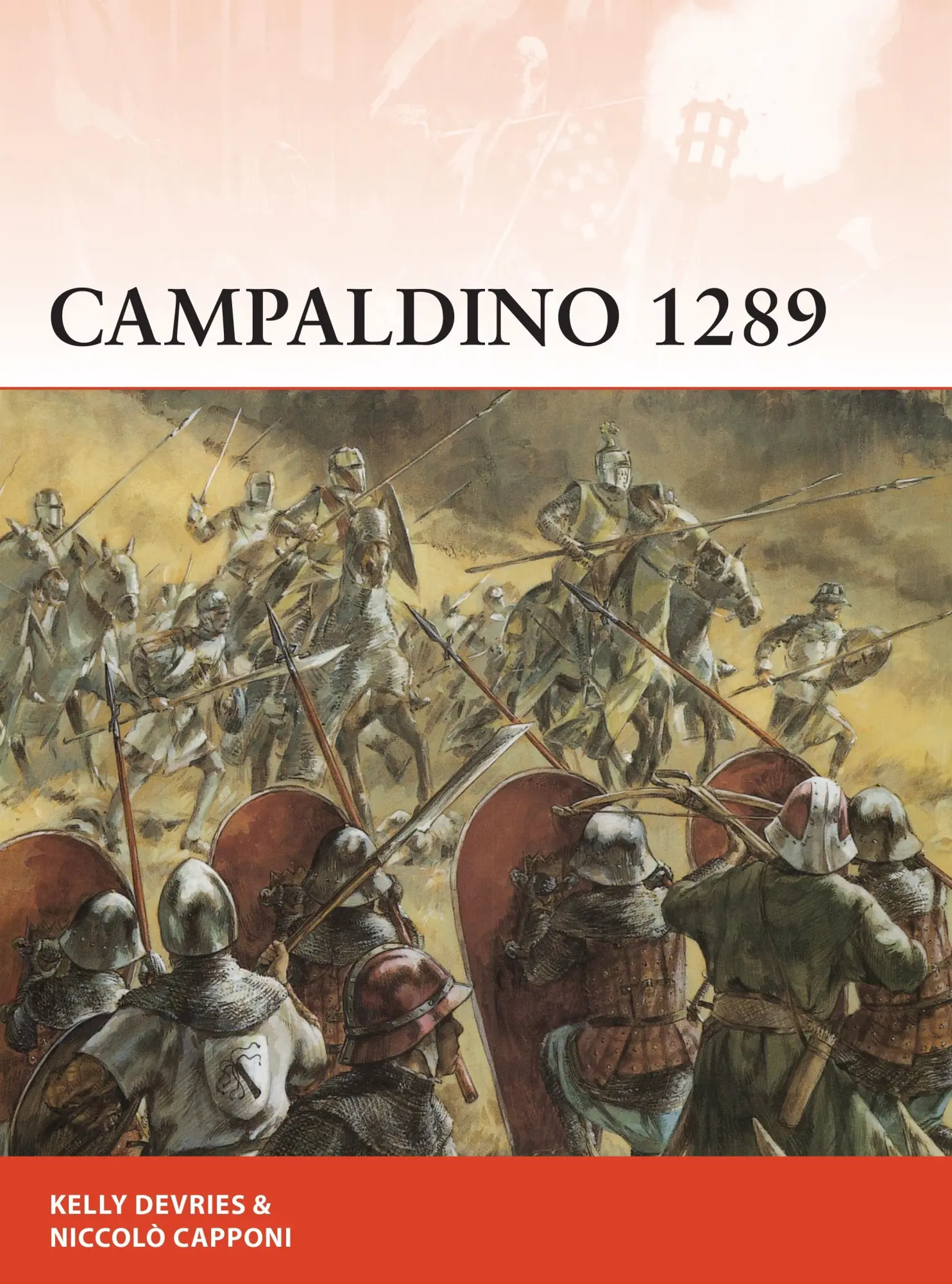 Cover: 9781472831286 | Campaldino 1289 | The Battle That Made Dante | Kelly Devries (u. a.)