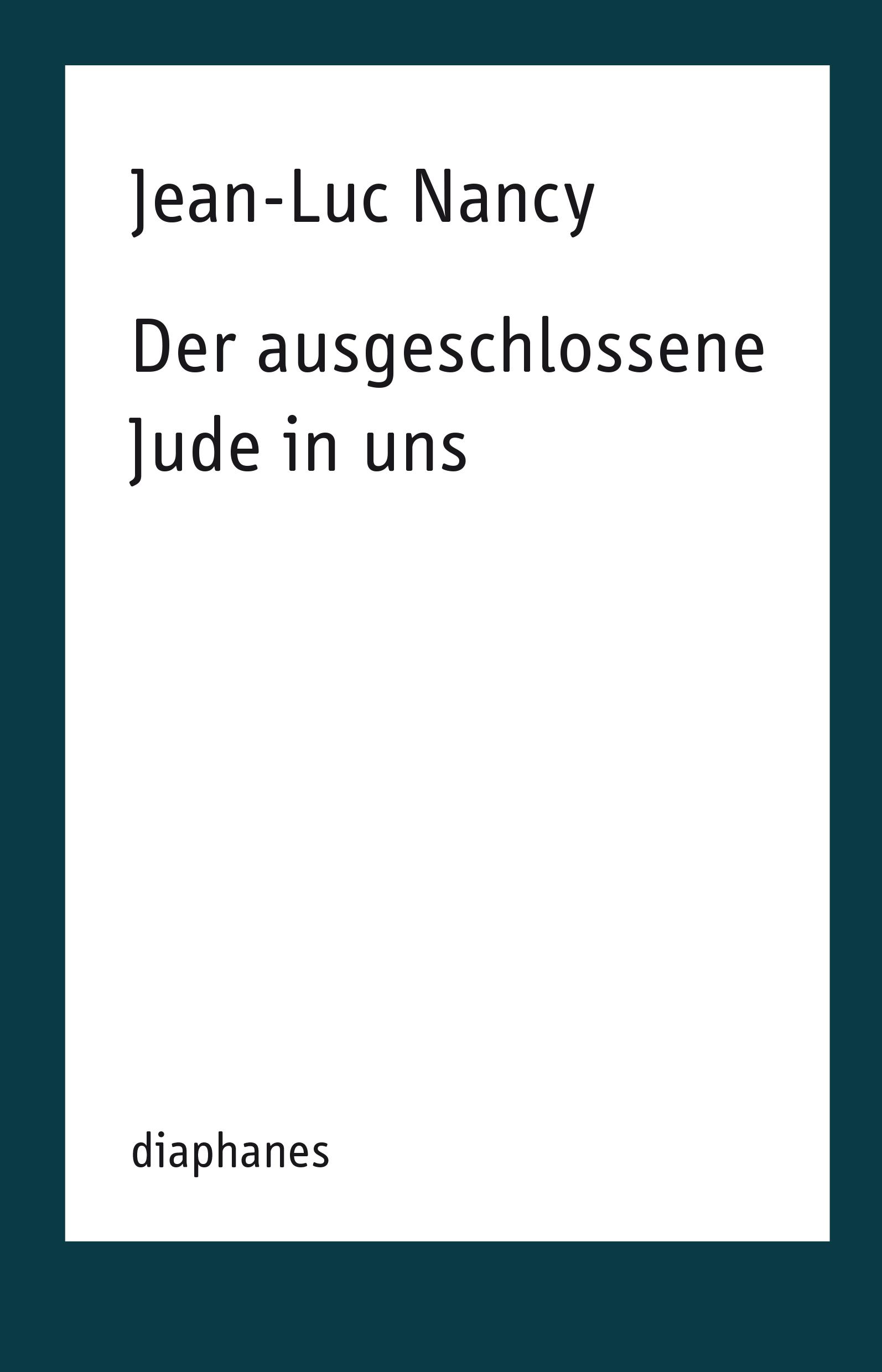 Cover: 9783035801286 | Der ausgeschlossene Jude in uns | Jean-Luc Nancy | Taschenbuch | 88 S.