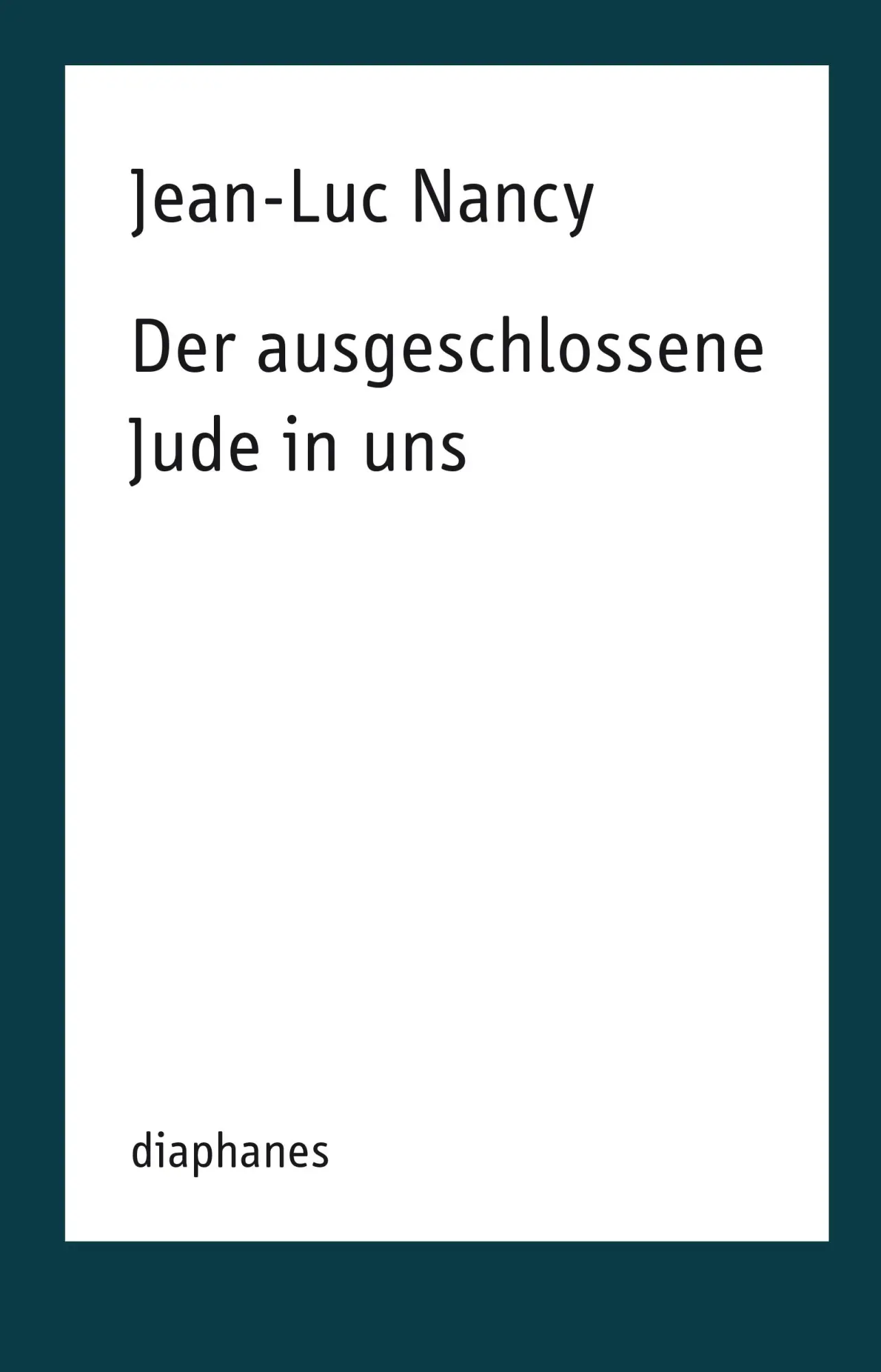 Cover: 9783035801286 | Der ausgeschlossene Jude in uns | Jean-Luc Nancy | Taschenbuch | 88 S.
