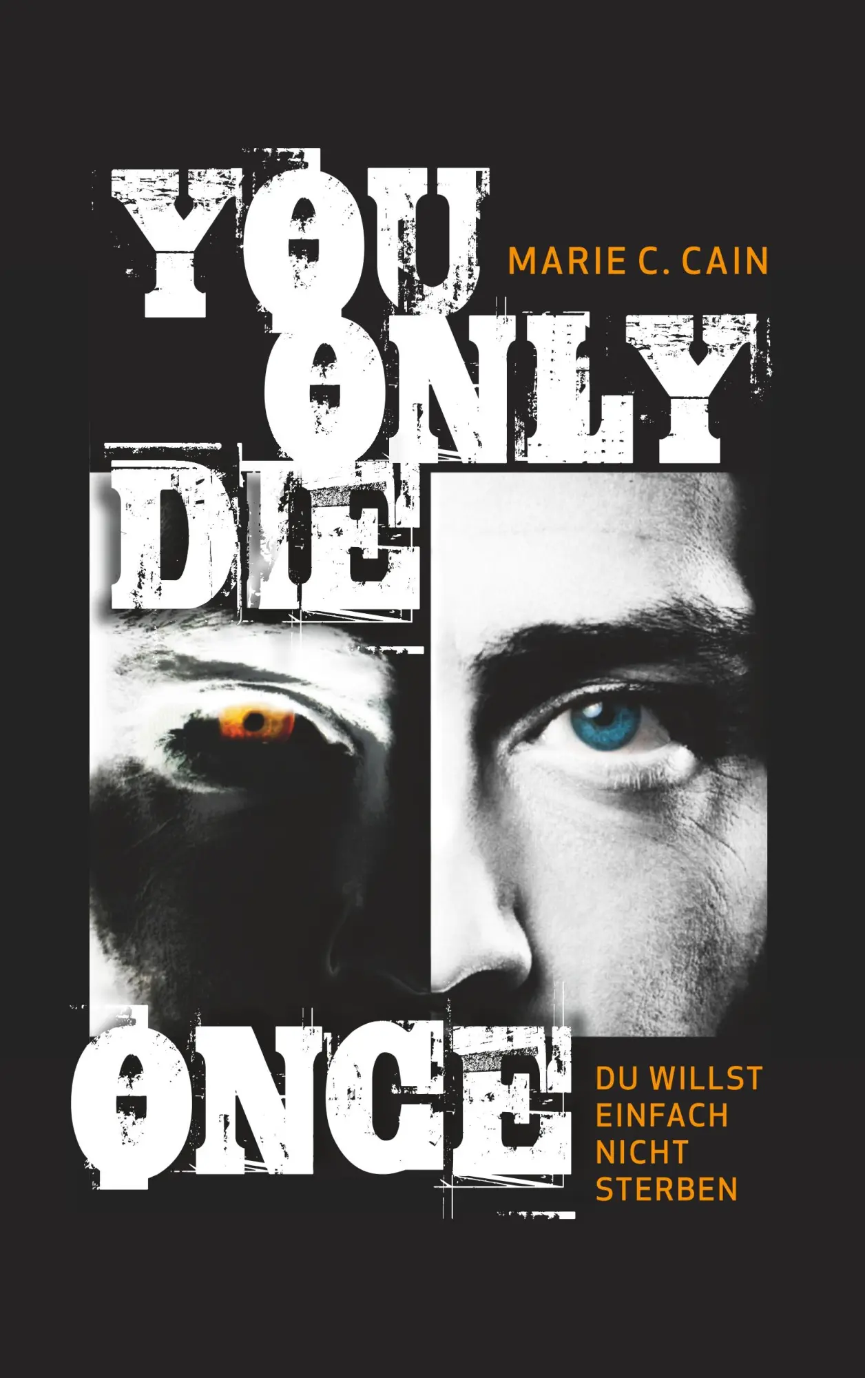 Cover: 9783746031286 | You Only Die Once | Du willst einfach nicht sterben | Marie C. Cain