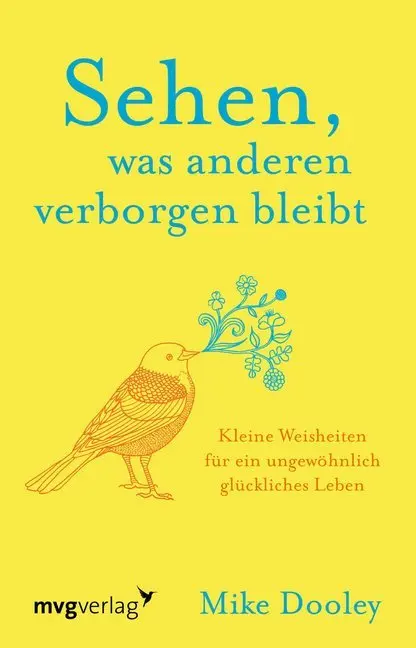 Cover: 9783747401286 | Sehen, was anderen verborgen bleibt | Mike Dooley | Buch | 192 S.