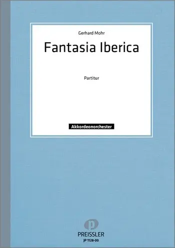 Cover: 9790201411286 | Fantasia Iberica | Gerhard Mohr | Partitur | EAN 9790201411286