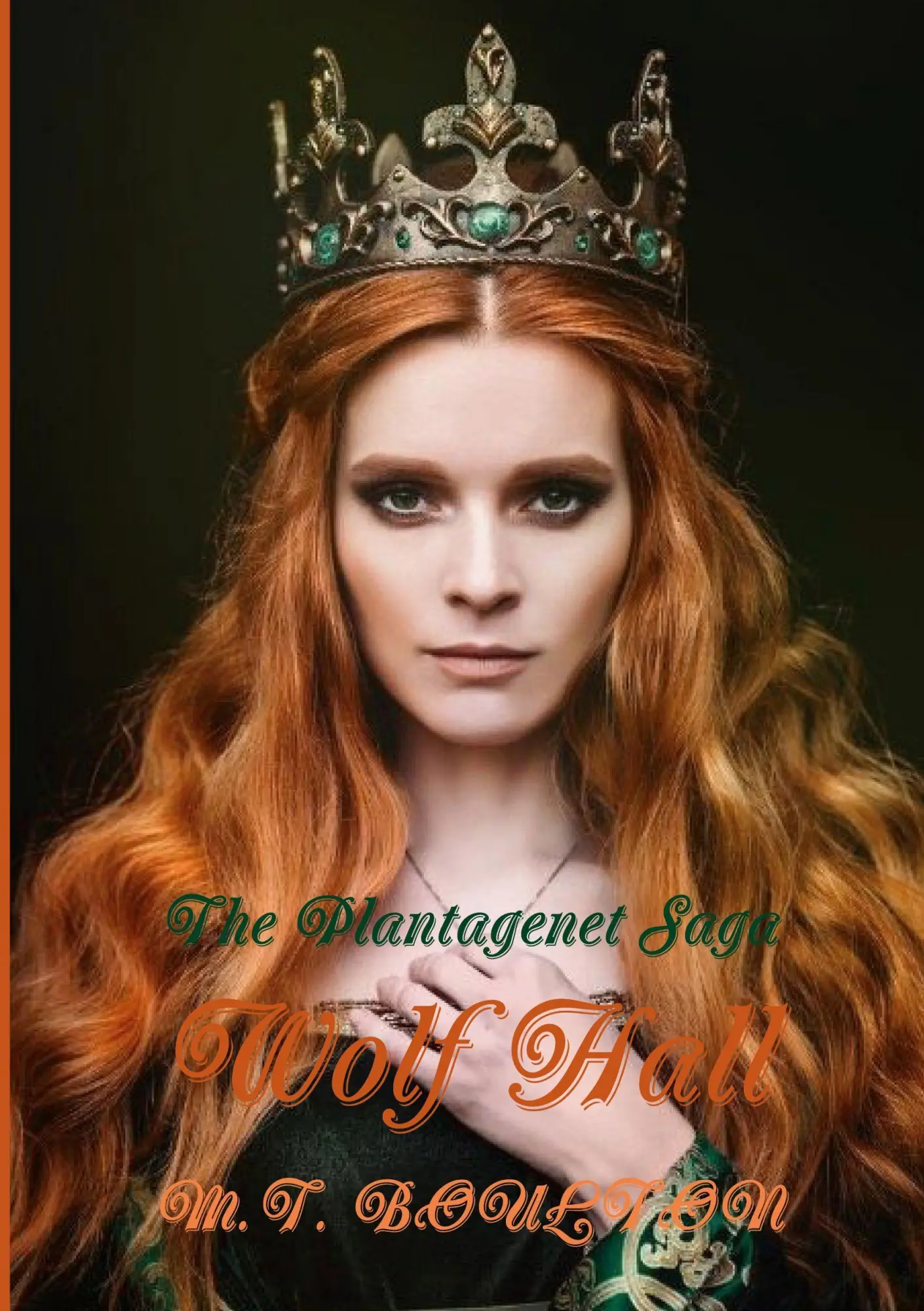 Cover: 9780244461386 | The Plantagenet Saga | Wolf Hall Maiden Edition | M. T. Boulton | Buch