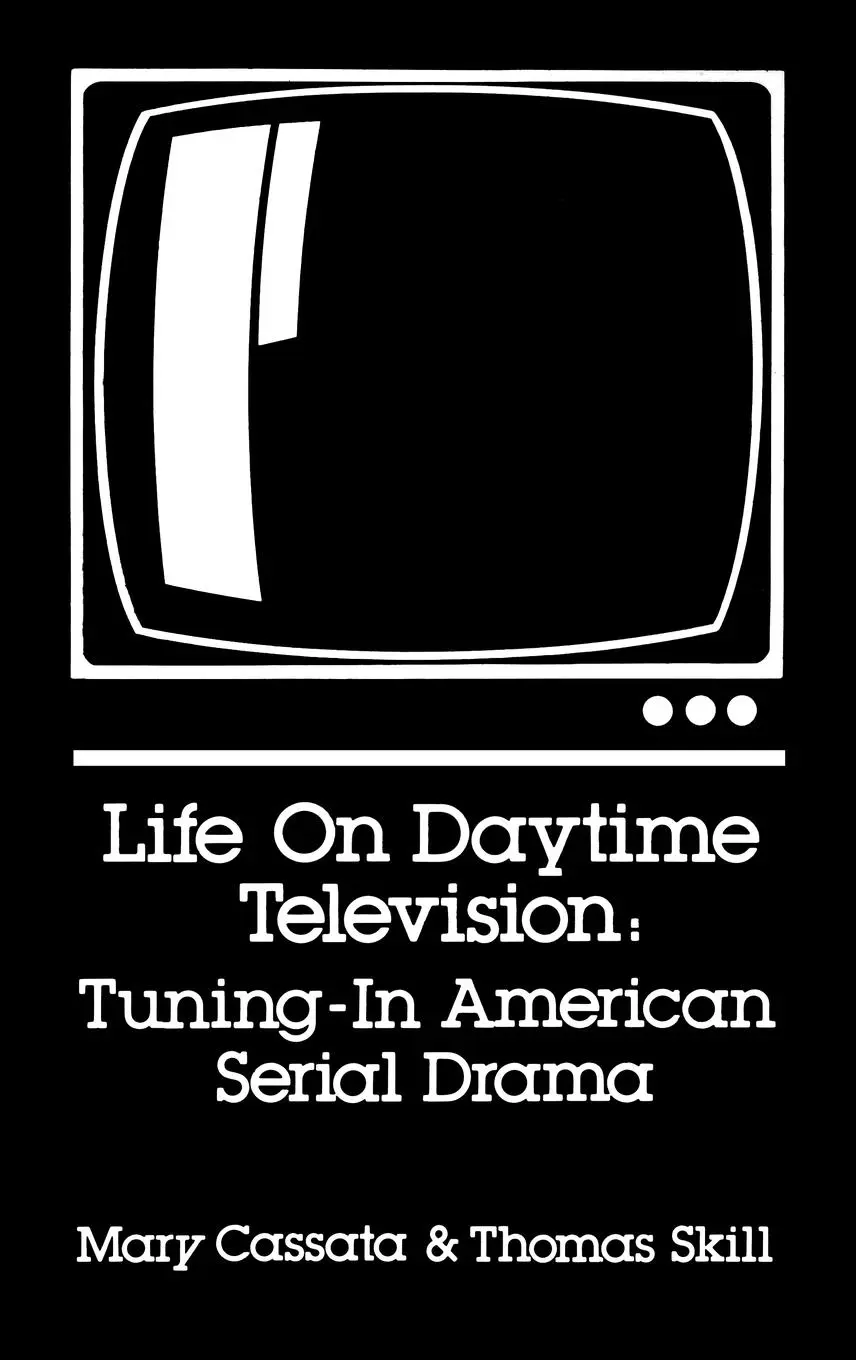 Cover: 9780893911386 | Life on Daytime Television | Tuning in American Serial Drama | Buch