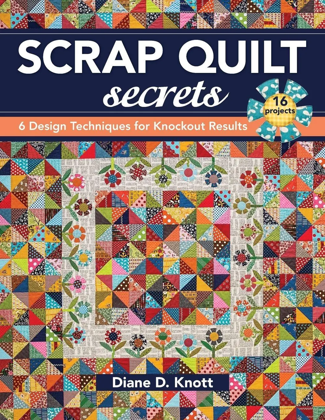 Cover: 9781617451386 | Scrap Quilt Secrets - Print on Demand Edition | Diane D Knott | Buch
