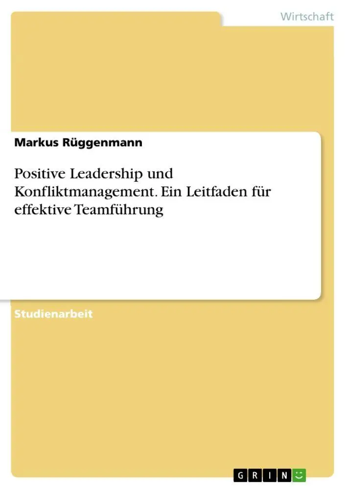 Cover: 9783389011386 | Positive Leadership und Konfliktmanagement. Ein Leitfaden für...