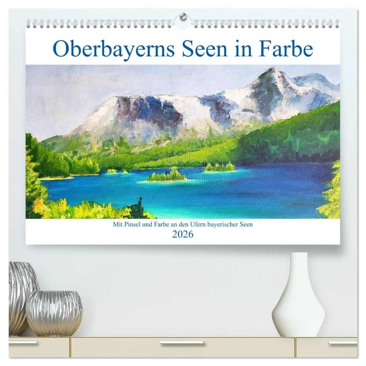 Cover: 9783457701386 | Oberbayerns Seen in Farbe - mit Pinsel und Farbe an den Ufern...