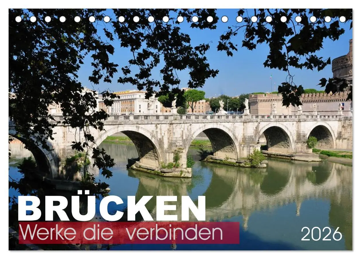 Cover: 9783516101386 | Brücken - Werke die verbinden (Tischkalender 2026 DIN A5 quer),...
