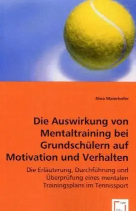 Cover: 9783639031386 | Die Auswirkung von Mentaltraining bei Grundschülern auf Motivation...