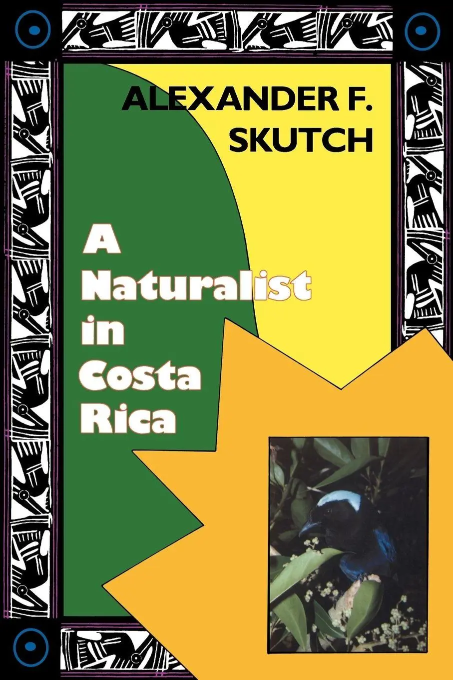 Cover: 9780813011486 | A Naturalist in Costa Rica | How Movement Shapes Identity | Skutch