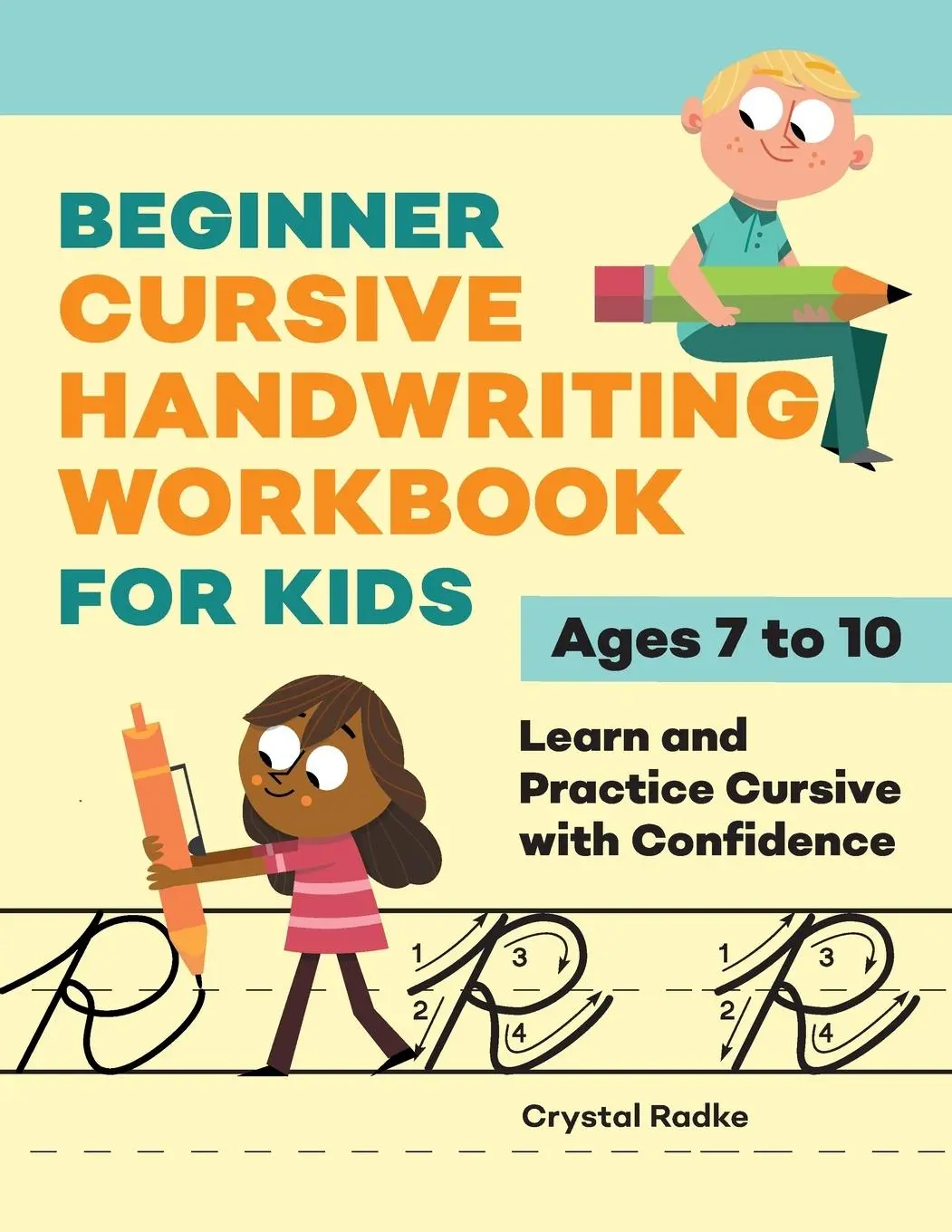Cover: 9781638781486 | Beginner Cursive Handwriting Workbook for Kids | Crystal Radke | Buch