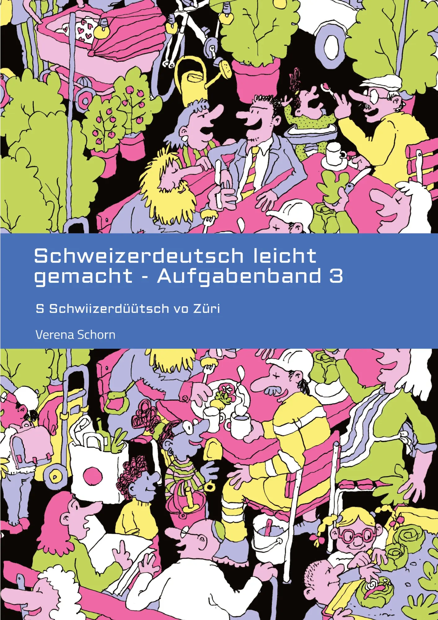 Cover: 9783384431486 | Schweizerdeutsch leicht gemacht - Aufgabenband 3 | Verena Schorn Cover: 9783384431486 | Schweizerdeutsch leicht gemacht - Aufgabenband 3 | Verena Schorn