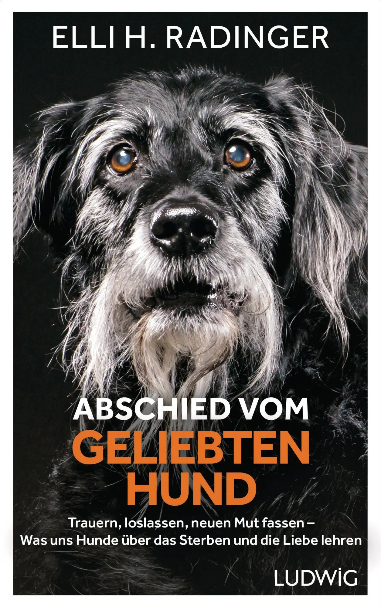 Cover: 9783453281486 | Abschied vom geliebten Hund | Elli H. Radinger | Buch | 176 S. | 2022