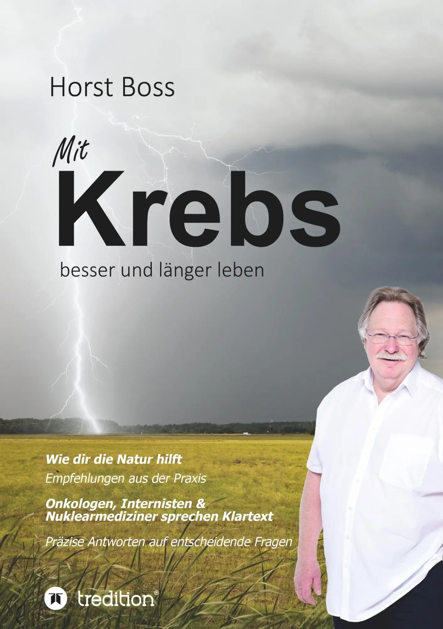 Cover: 9783749771486 | Mit Krebs besser und länger leben | Horst Boss | Taschenbuch | 324 S.