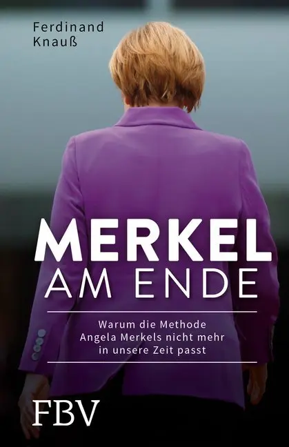 Cover: 9783959721486 | Merkel am Ende | Ferdinand Knauß | Buch | 240 S. | Deutsch | 2018