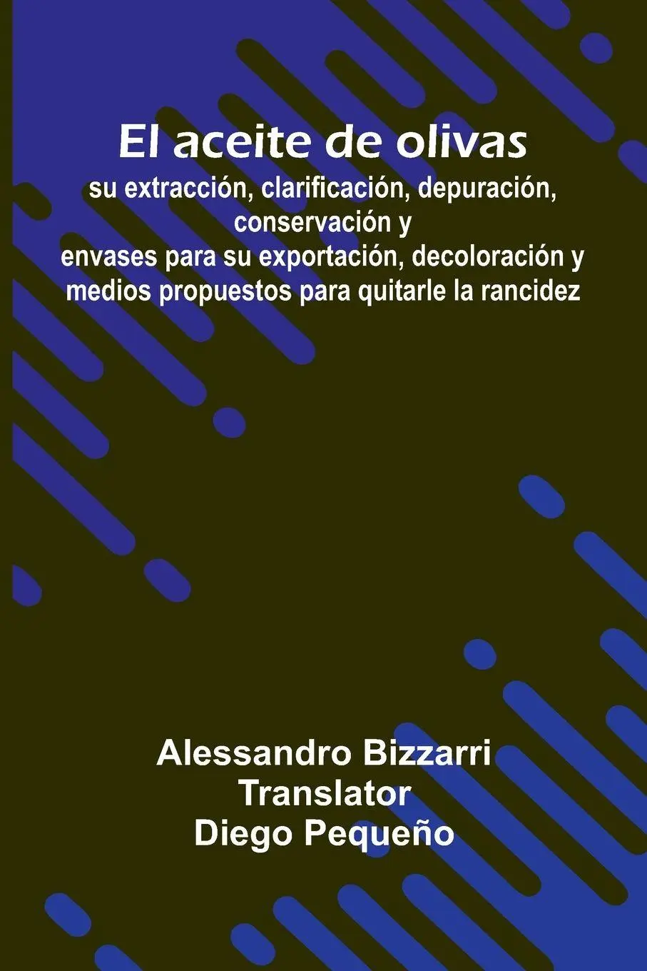 Cover: 9789371341486 | El Aceite De Olivas | Alessandro Bizzarri | Taschenbuch | Spanisch
