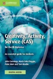 Cover: 9781009191586 | Creativity, Activity, Service (Cas) for the IB Diploma Coursebook...