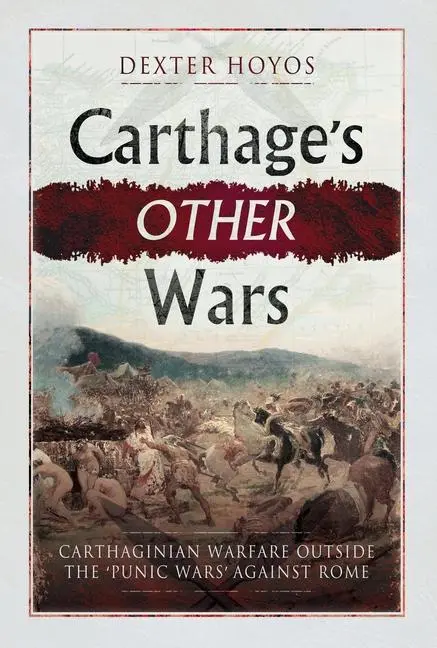 Cover: 9781399021586 | Carthage's Other Wars | Dexter Hoyos | Taschenbuch | Englisch | 2025