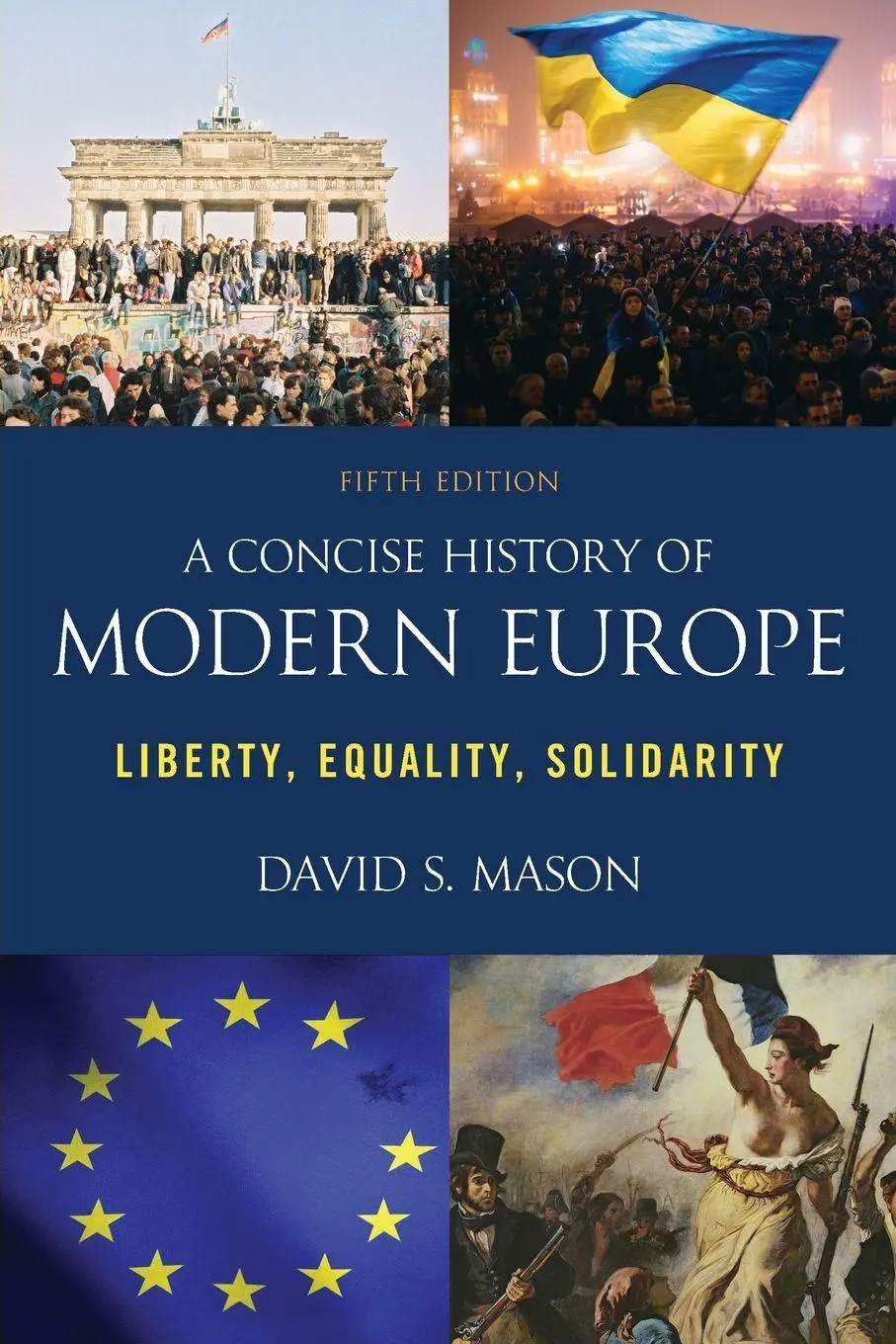Cover: 9781538161586 | Concise History of Modern Europe | Liberty, Equality, Solidarity