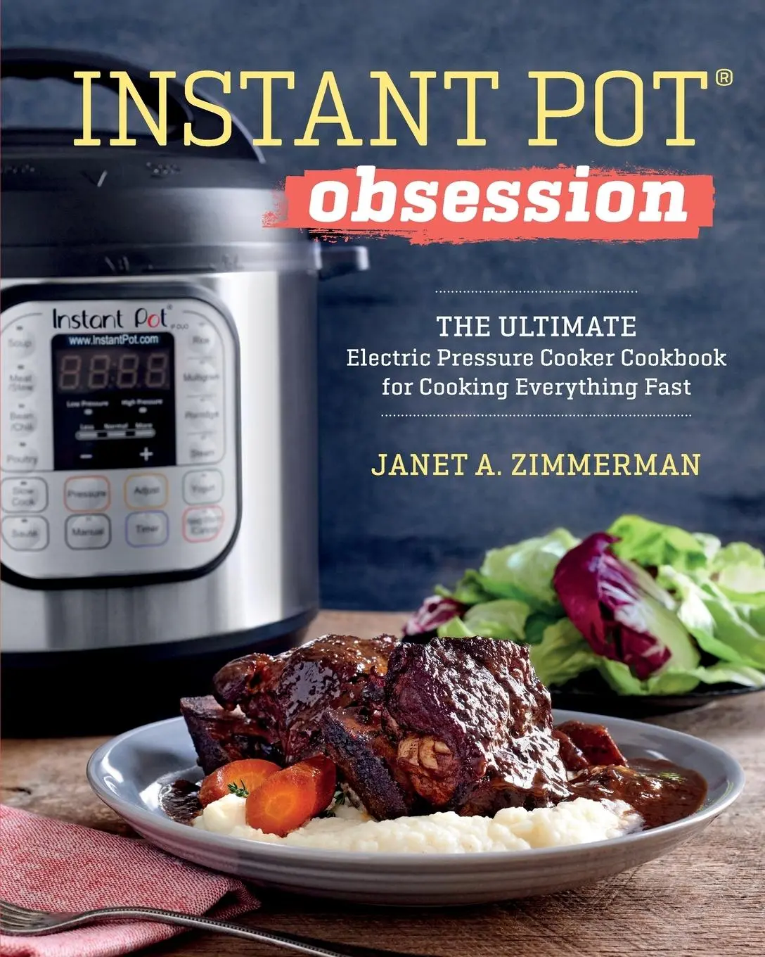 Cover: 9781943451586 | Instant Pot® Obsession | Janet A Zimmerman | Taschenbuch | Englisch