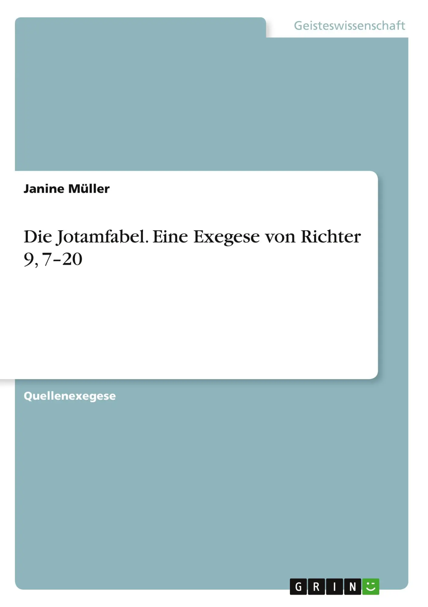 Cover: 9783346281586 | Die Jotamfabel. Eine Exegese von Richter 9, 7-20 | Janine Müller